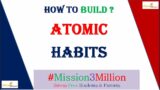 Atomic habits & How to deal with time leakages