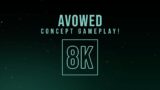 Avowed – Concept Gameplay Demo 2021 (8K)