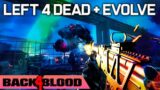 BACK 4 BLOOD GAMEPLAY: Evolve Meets Left 4 Dead NEXT WEEK!