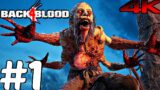 BACK 4 BLOOD – Gameplay Walkthrough Part 1 – Full Closed Alpha (4K 60FPS EPIC PC) Campaign