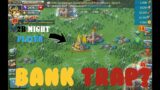 BANK TRAP? – what's dat? – Lord Mobile