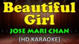 BEAUTIFUL GIRL – Jose Mari Chan (HD Karaoke)