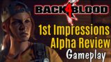 Back 4 Blood: 1st impressions Alpha Review | Gameplay | L4D Spiritual Successor | Worth Playing?
