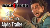Back 4 Blood – Alpha Gameplay Trailer [4K]
