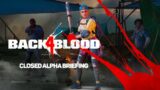 Back 4 Blood – Closed Alpha Briefing