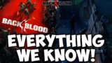 Back 4 Blood Everything We KNOW! – LEFT 4 DEAD RETURNS!