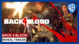 Back 4 Blood – Reveal Trailer
