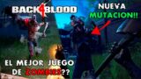 Back 4 Blood Sus Mutaciones Nuevas Y Sistema De Juego | TIENES QUE SABER ESTO ANTES DE JUGAR EL ALFA