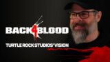 Back 4 Blood – Turtle Rock Studio's Vision – Warner Bros. Games ANZ