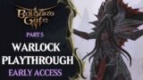 Baldur's Gate 3 Gameplay Part 5: Warlock Playthrough Early Access