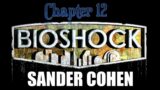 BioShock | Part – 12 | Sander Cohen