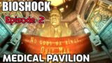 BioShock | Part – 2 | Medical Pavilion