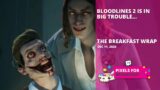 Bloodlines 2 is in big trouble… | The Breakfast Wrap Dec 11, 2020