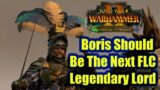 Boris Todbringer Should Be The Next FLC Lord For Total War Warhammer 2 – IF It Is A Beastmen DLC