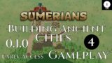 Building Ancient Cities Ep 04 – Sumerians Gameplay Lets Play