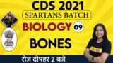CDS -1 2021 || Spartans Batch || Biology || By Purnima Ma'am || Class 09 || Bones