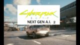 CYBERPUNK 2077 CAR A.I. (NEXT GEN A.I.) PART 2