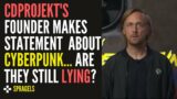 CYBERPUNK 2077 Gets a Public Apology Video… Are They Still Lying?