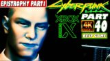 CYBERPUNK 2077 – PART40 | XBOX SERIES X 4K/60 | Gameplay Walkthrough