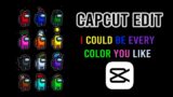 CapCut Edit: I could be every color you like (Among Us Edition) #Shorts