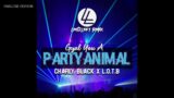 Charly Black x L.O.T.B – GYAL YOU A PARTY ANIMAL (LentzLee's Remix) PNG Tropical/Dance Remix 2021