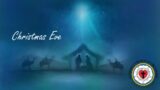 Christmas Eve Service – December 24th, 2020
