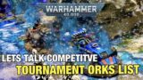 Competitive Orks let’s talk tournament list Warhammer 40K 9th edition