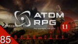 Covert Criminals and Killers – ATOM RPG 1.1 – Let's Play – 85