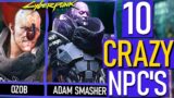 Cyberpunk 2077 – 10 CRAZY / Insane NPC's in Night City!