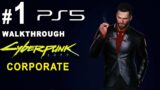 Cyberpunk 2077 Corporate MOD PS5 Gameplay Walkthrough Part 1 [4K ULRA HD] [PS5 /Xbox Series X /PC ]