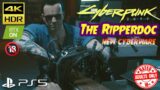 Cyberpunk 2077 Gameplay The Ripperdoc [PS5 4K ULTRA HDR 60FPS] Xbox Series X PC Ray Tracing RTX 3090