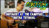 Cyberpunk 2077 Guitarist at the campfire Guitar Tutorial Lesson
