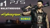 Cyberpunk 2077 Nomad MOD PS5 Gameplay Walkthrough Part 1 [ 4K ULRA HD ] [PS5 / Xbox Series X / PC ]