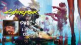 Cyberpunk 2077 Part 24 – Live with Oxhorn (Ending Corrupted)