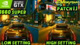 Cyberpunk 2077 Patch 1.1  Low Setting vs High Setting | GTX 1660 SUPER + i7-8700K | Best Settings