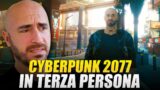 Cyberpunk 2077: come giocarlo in terza persona!