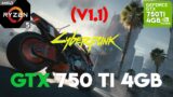 Cyberpunk 2077 (v1.1) GTX 750 Ti 1080p, 900p, 720p