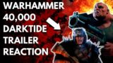 DARKTIDE GAMEPLAY TRAILER REACTION (WARHAMMER 40,000 FPS) 2020 / XBOX/PC/PLAYSTATION ?