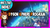 DYSON SPHERE PROGRAM Gameplay | Factorio meets Satisfactory + Planetary Annihilation | EARLY ACCESS