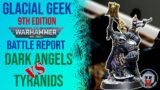 Dark Angels VS Tyranids – Warhammer 40K Battle Report – 2,000pts