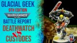 Deathwatch VS Adeptus Custodes – Warhammer 40K Batrep – 2,000pts