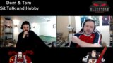 Dom & Tom Sit,Talk and Hobby – Warhammer 40k – Episode 39