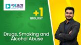 Drugs, Smoking and Alcohol Abuse | Human Health and Diseases | Chapter 8| By Dr. Muhad Thangal |