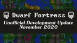 Dwarf Fortress Update – November 2020