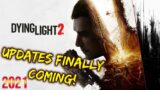 Dying Light 2 Updates Coming VERY Soon! – FINALLY!