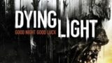 Dying Light – Part 2 –  Playing With Community