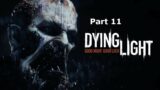 Dying Light Playthrough – Mission 11 – Broadcast