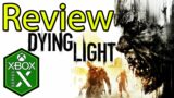 Dying Light Xbox Series X Gameplay Review