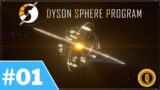 Dyson Sphere Program | #01