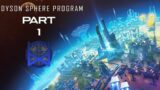 Dyson Sphere Program Early Access Gameplay Part 1